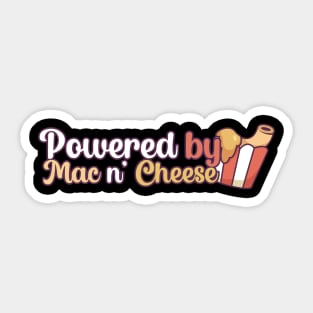 Powered by Mac n Cheese Sticker